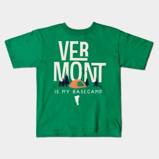 Vermont is my Base Camp Kids T-Shirt